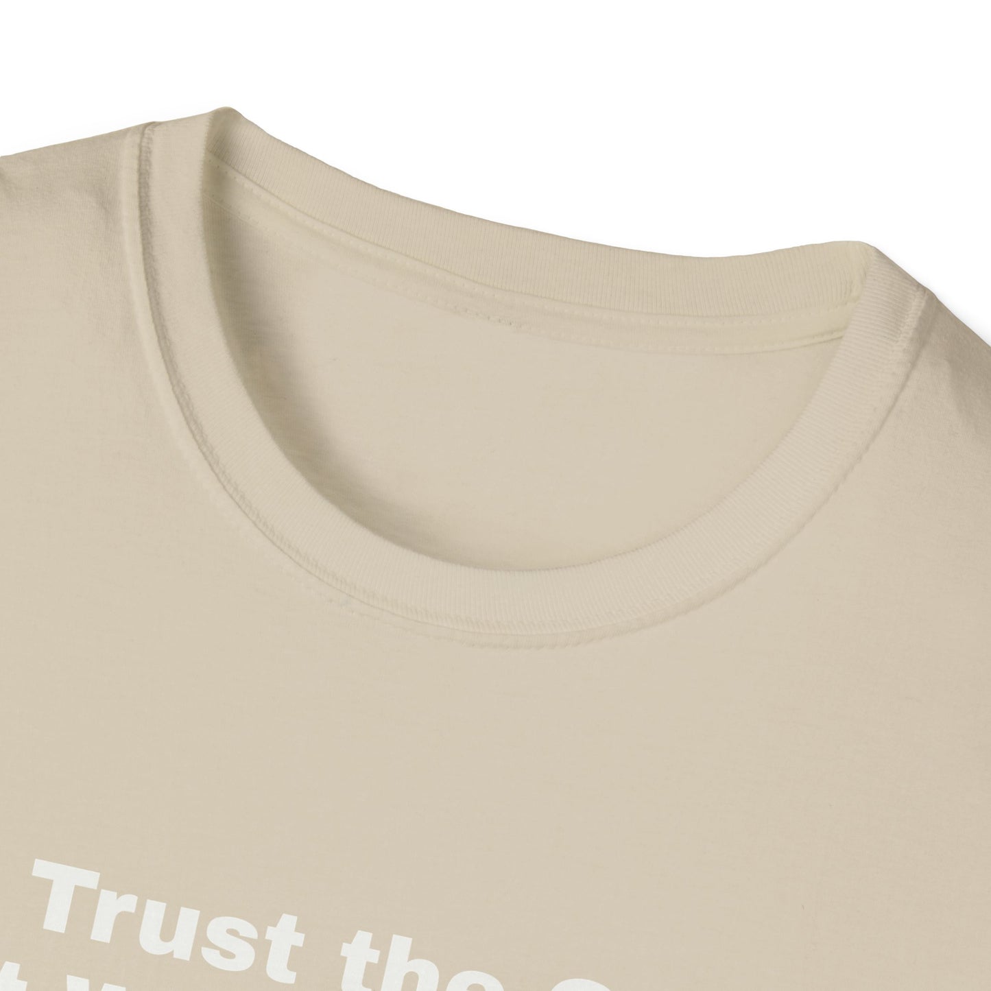 "I Trust the God that Walks on Water" Unisex Softstyle T-Shirt